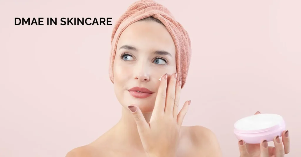 Dmae In Skincare